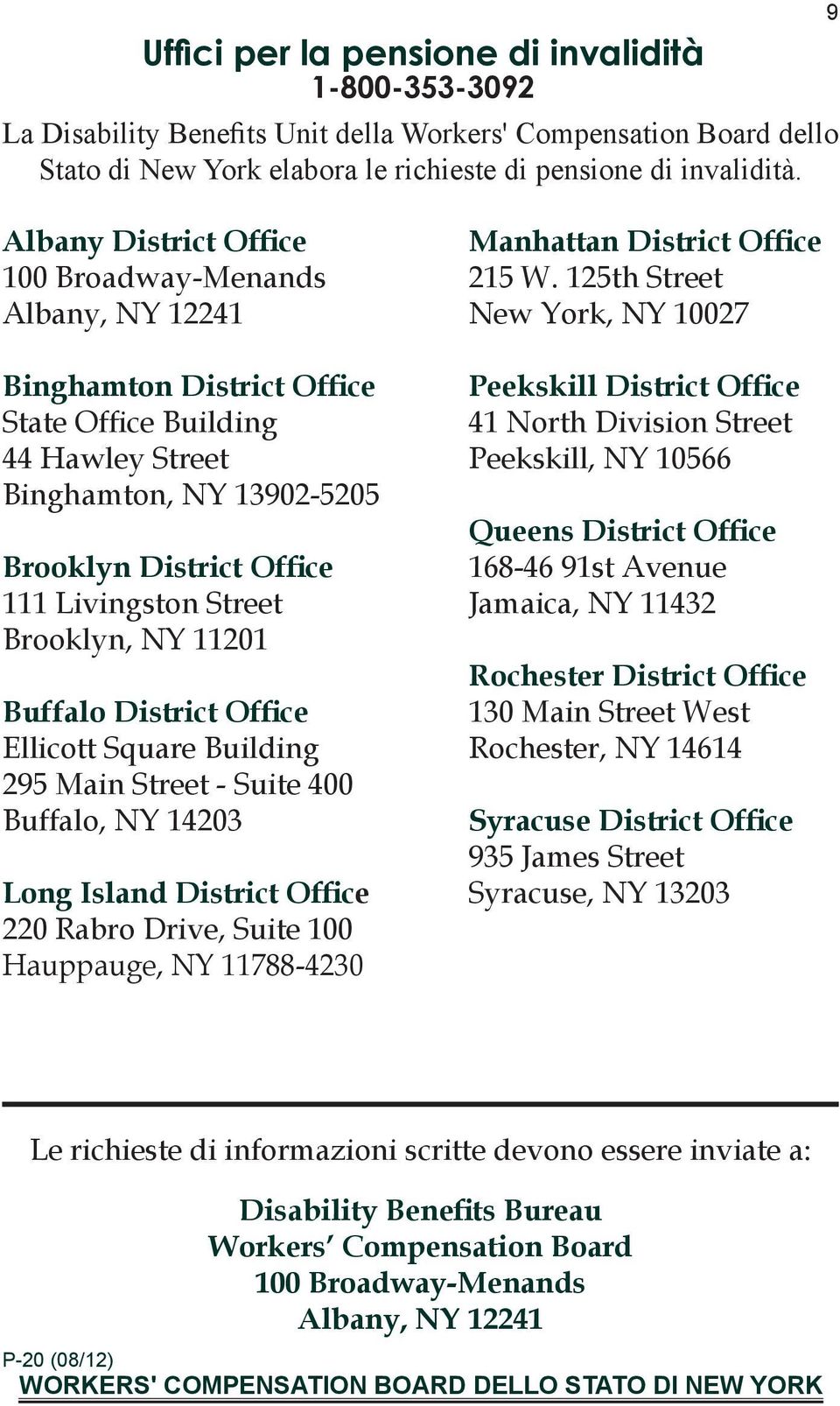 Street Brooklyn, NY 11201 Buffalo District Office Ellicott Square Building 295 Main Street - Suite 400 Buffalo, NY 14203 Long Island District Office 220 Rabro Drive, Suite 100 Hauppauge, NY