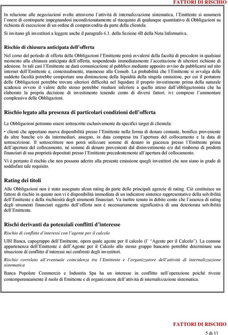 della Sezione 4B della Nota Informativa.