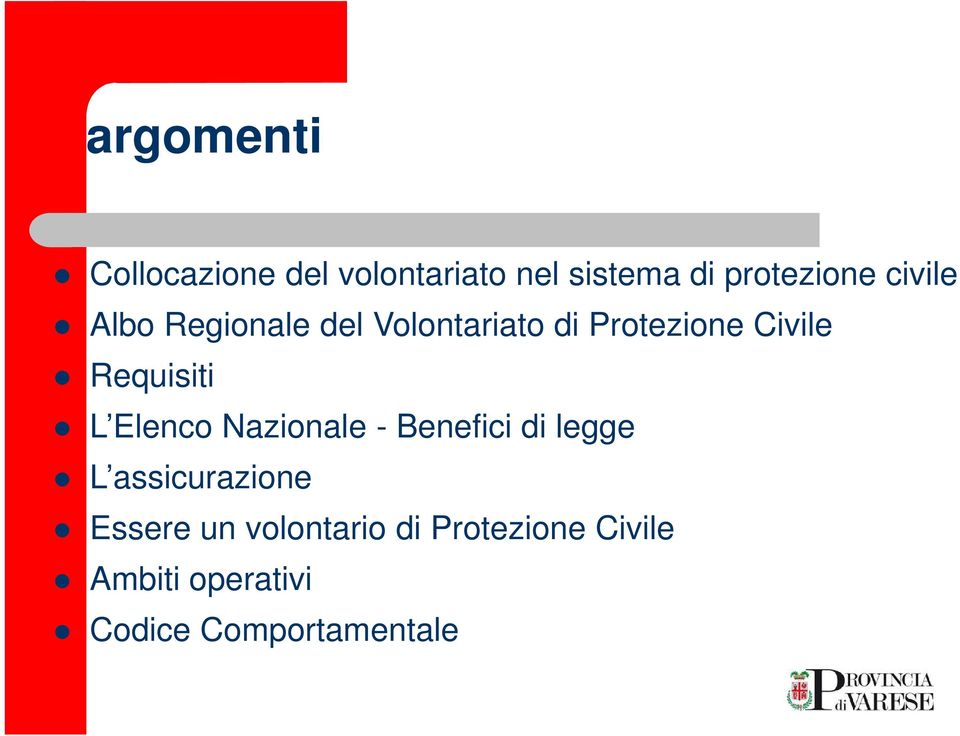 Requisiti L Elenco Nazionale - Benefici di legge L assicurazione