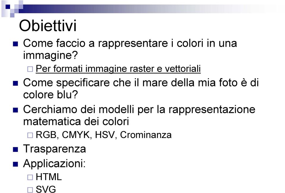 della mia foto è di colore blu?