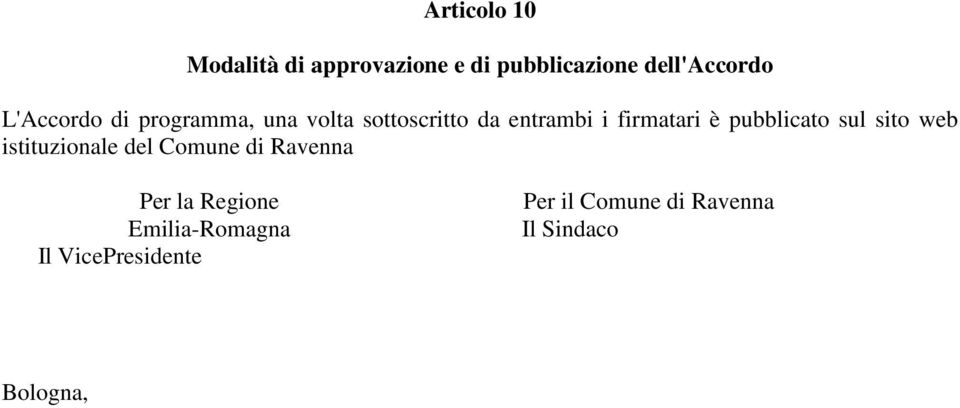 pubblicato sul sito web istituzionale del Comune di Ravenna Per la