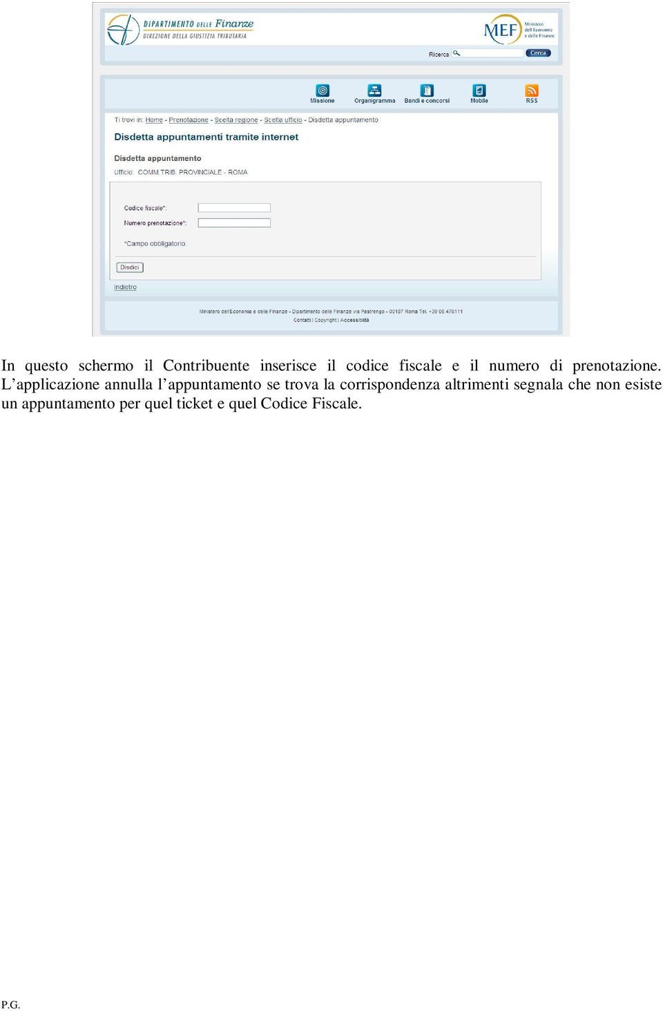 L applicazione annulla l appuntamento se trova la