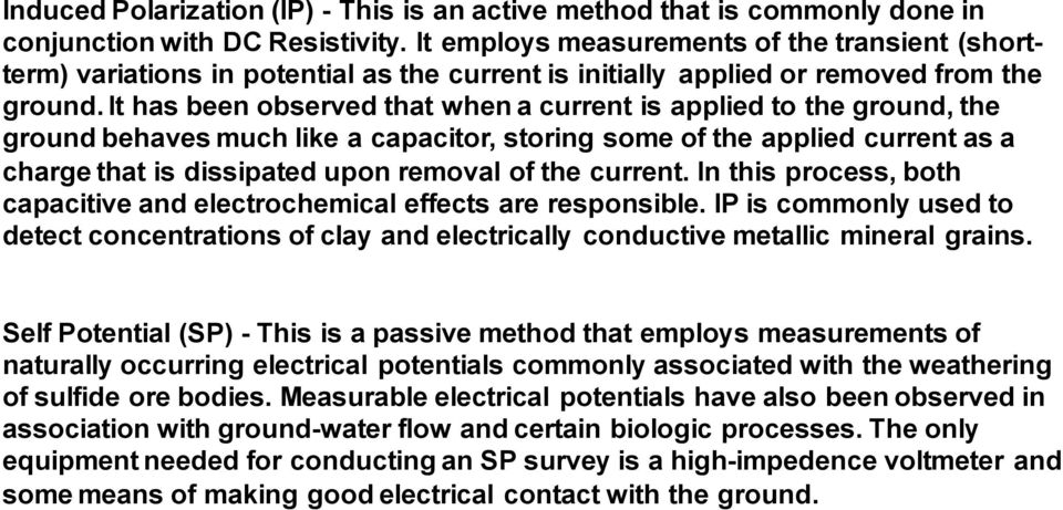 It has been observed that when a current is applied to the ground, the ground behaves much like a capacitor, storing some of the applied current as a charge that is dissipated upon removal of the