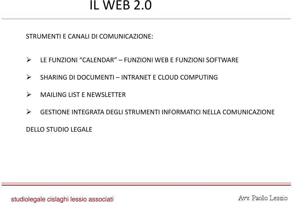 FUNZIONI WEB E FUNZIONI SOFTWARE SHARING DI DOCUMENTI INTRANET E