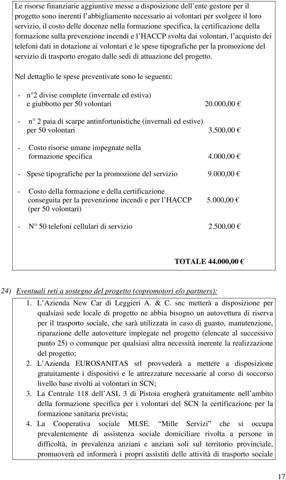 per la promozione del servizio di trasporto erogato dalle sedi di attuazione del progetto.