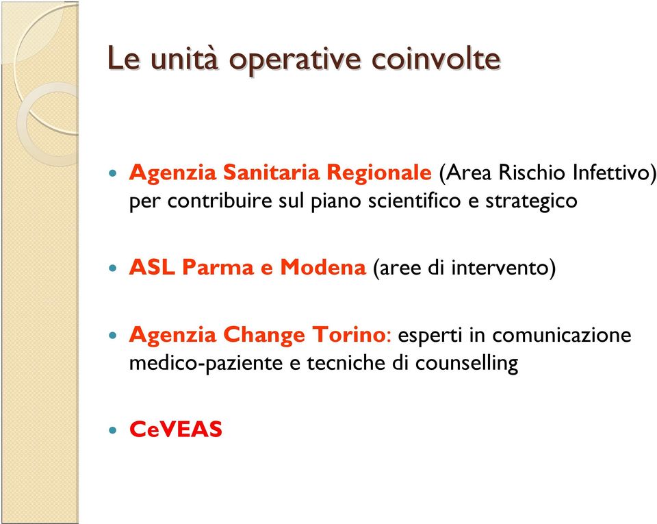 strategico ASL Parma e Modena (aree di intervento) Agenzia Change
