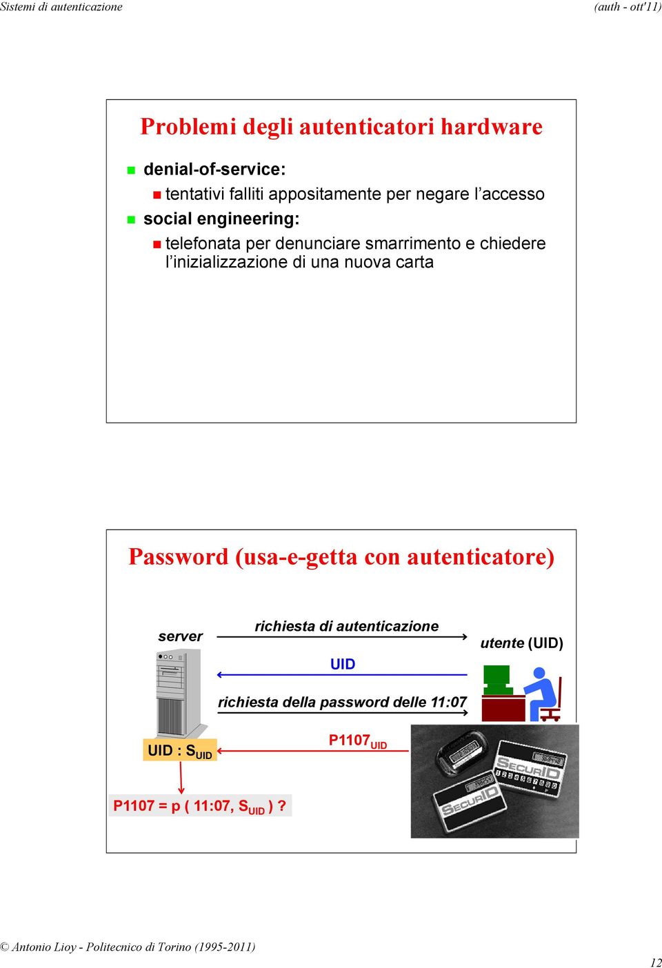 di una nuova carta Password (usa-e-getta con autenticatore) server richiesta di autenticazione UID