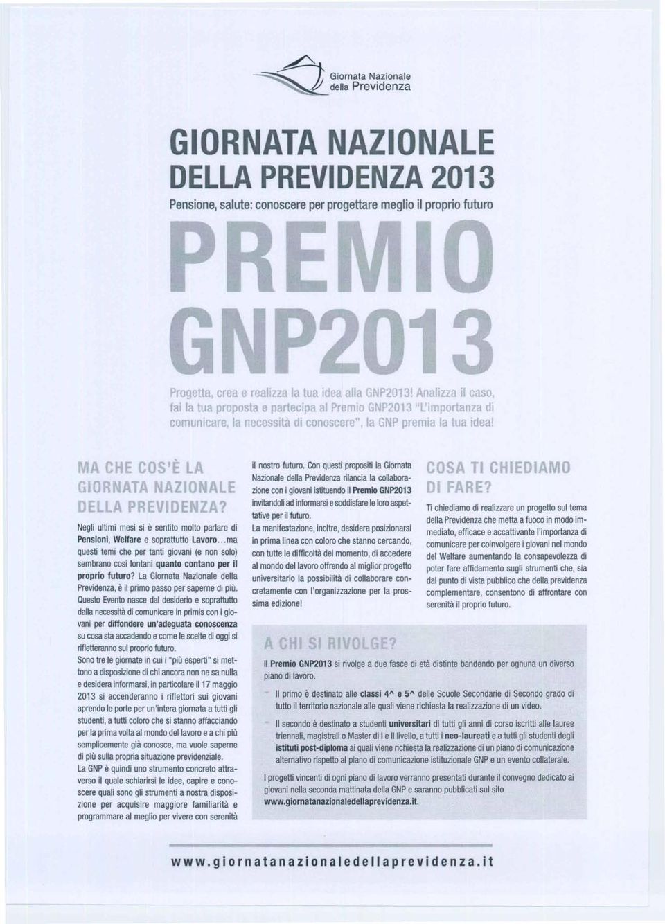 Negli ultimi mesi si è sentito molto parlare di Pensioni, Welfare e soprattutto lavoro... ma questi temi che per tanti giovani (e non solo) sembrano cosi lontani quanto contano per il proprio futuro?