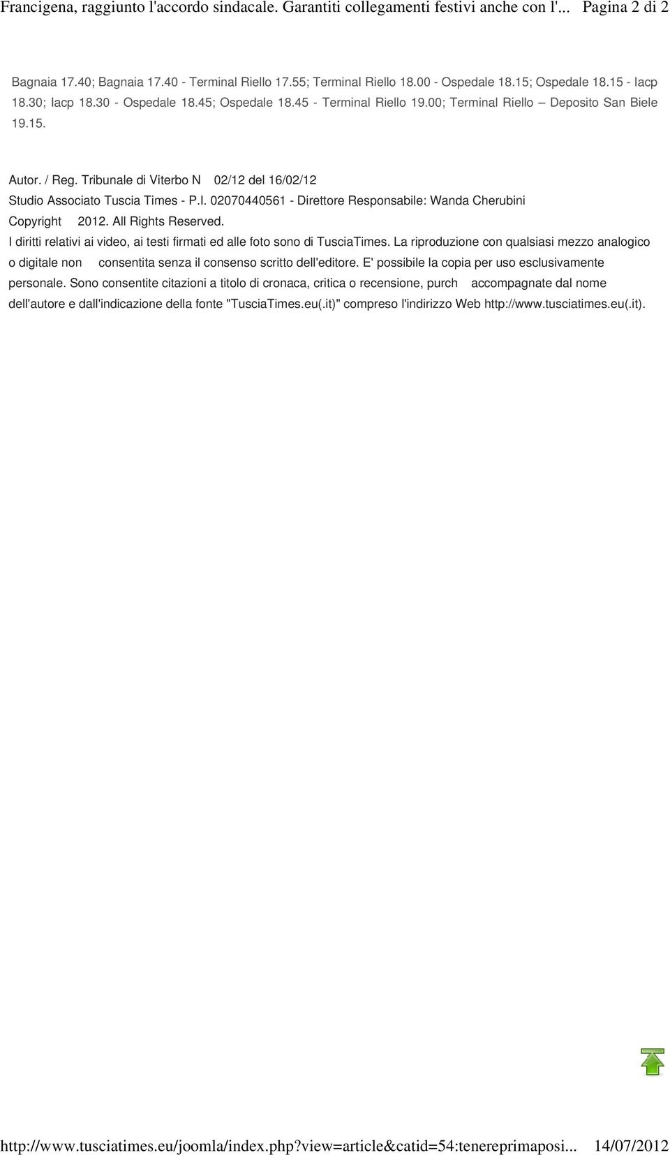 00; Terminal Riello Deposito San Biele 19.15. Autor. / Reg. Tribunale di Viterbo N 02/12 del 16/02/12 Studio Associato Tuscia Times - P.I.