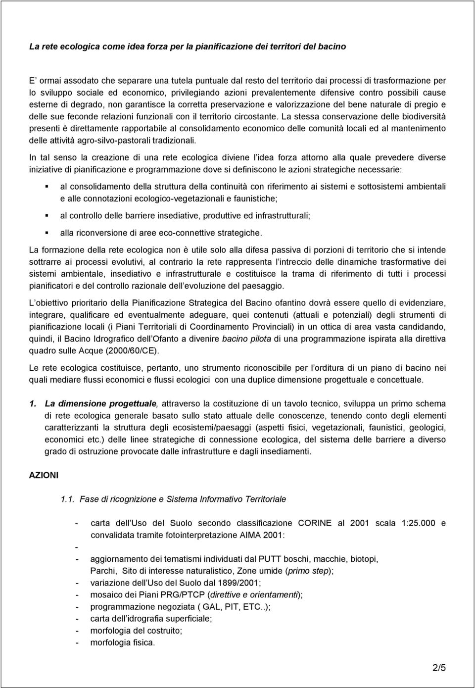 pregio e delle sue feconde relazioni funzionali con il territorio circostante.