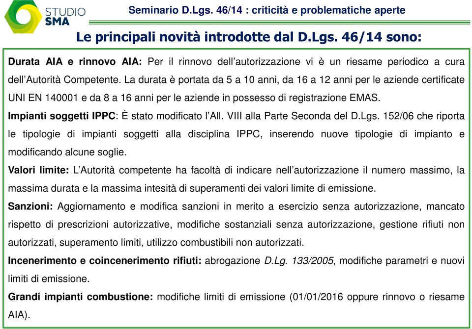 Impianti soggetti IPPC: È stato modificato l All. VIII alla Parte Seconda del D.Lgs.