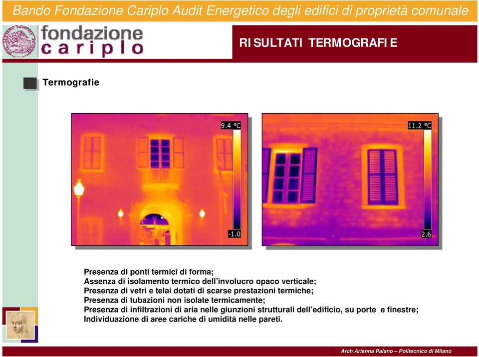 Presenza di tubazioni non isolate termicamente; Presenza di infiltrazioni di aria nelle giunzioni