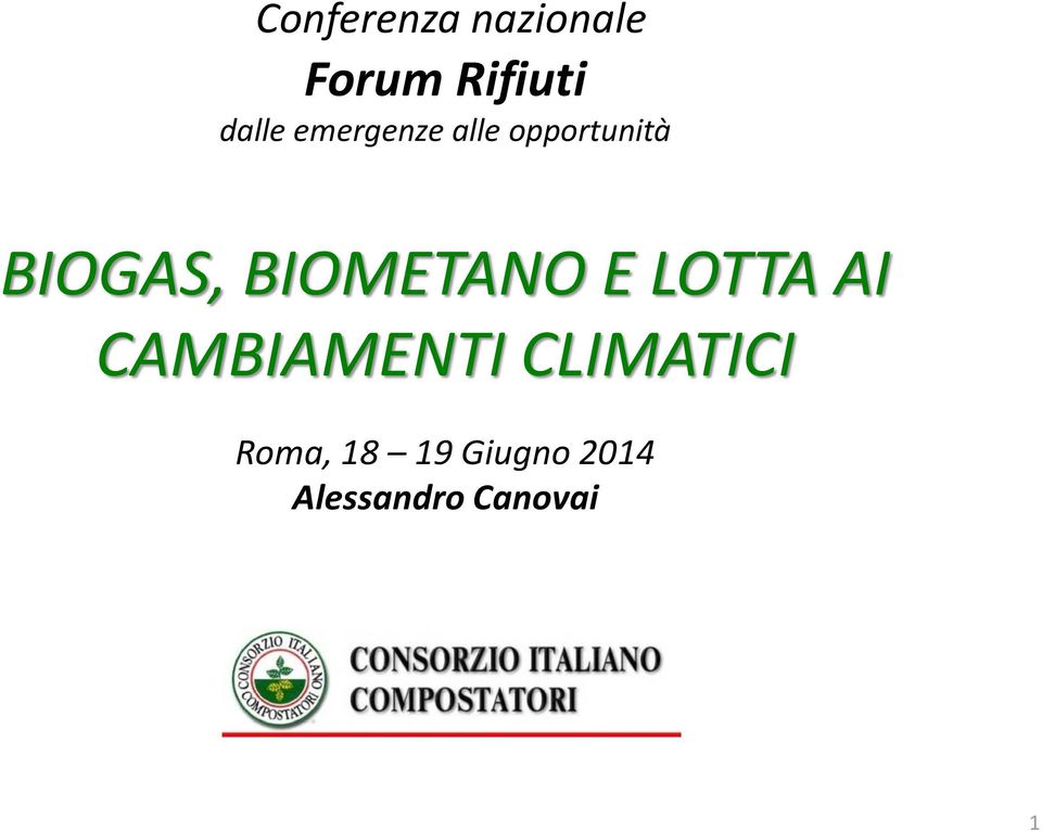 BIOMETANO E LOTTA AI CAMBIAMENTI