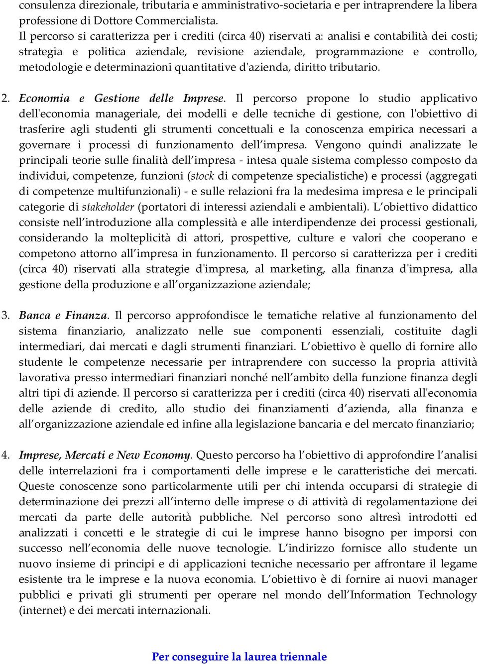 determinazioni quantitative d'azienda, diritto tributario. 2. Economia e Gestione delle Imprese.