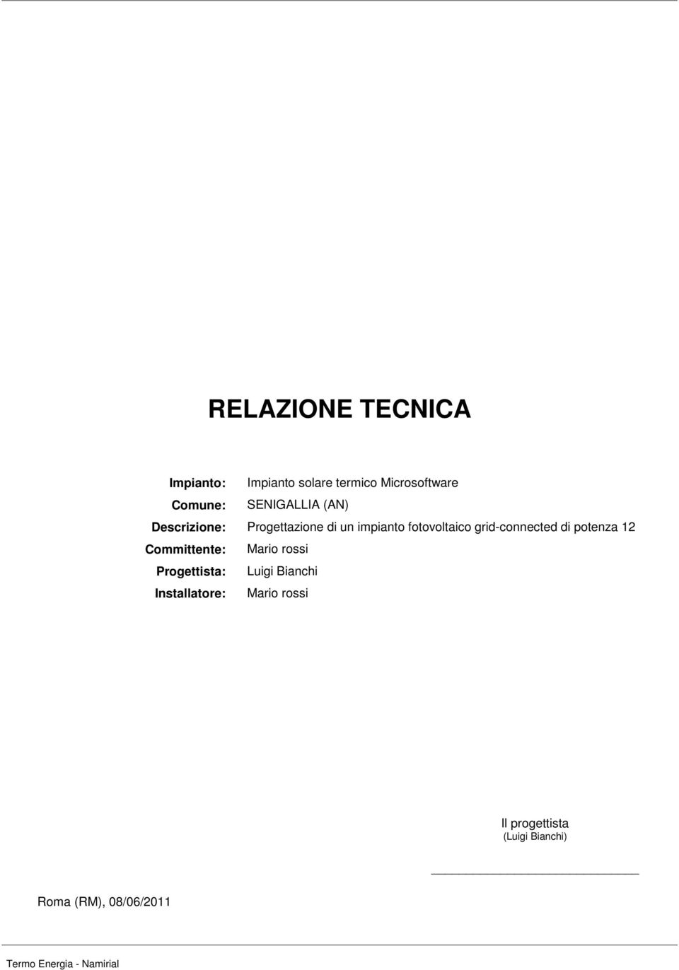 grid-connected di potenza 12 Committente: Mario rossi Progettista: Luigi