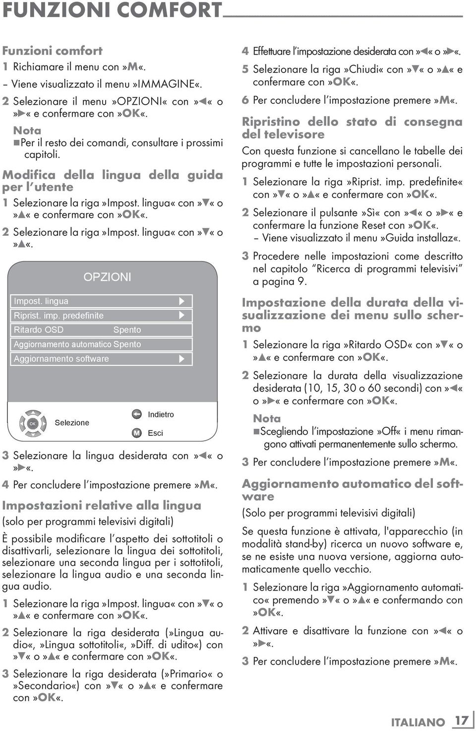 2 Selezionare la riga»impost. lingua«con»q«o»w«. Impost. lingua Riprist. imp.