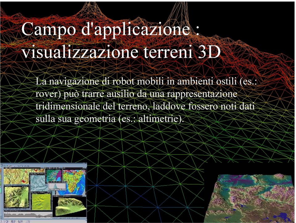 : rover) può trarre ausilio da una rappresentazione