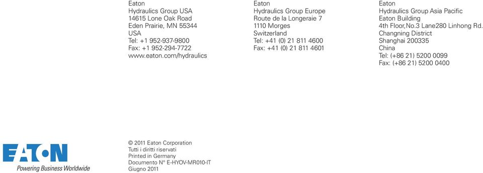 4601 Eaton Hydraulics Group Asia Pacific Eaton Building 4th Floor,No.3 Lane280 Linhong Rd.