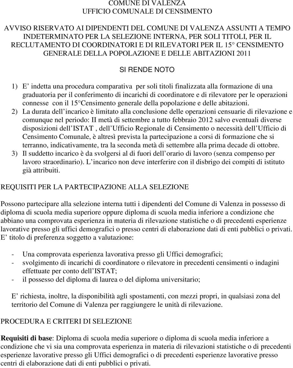 di una graduatoria per il conferimento di incarichi di coordinatore e di rilevatore per le operazioni connesse con il 15 Censimento generale della popolazione e delle abitazioni.