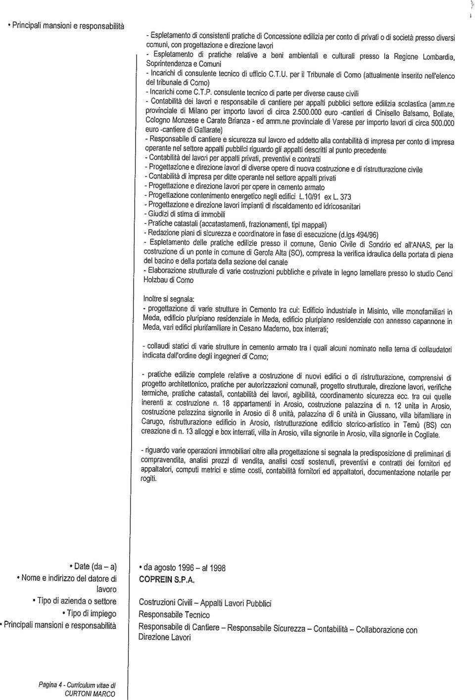 per il Tribunale di Como (attualmente inserito nell elenco del tribunale di Como) - Incarichi come C.T.P.