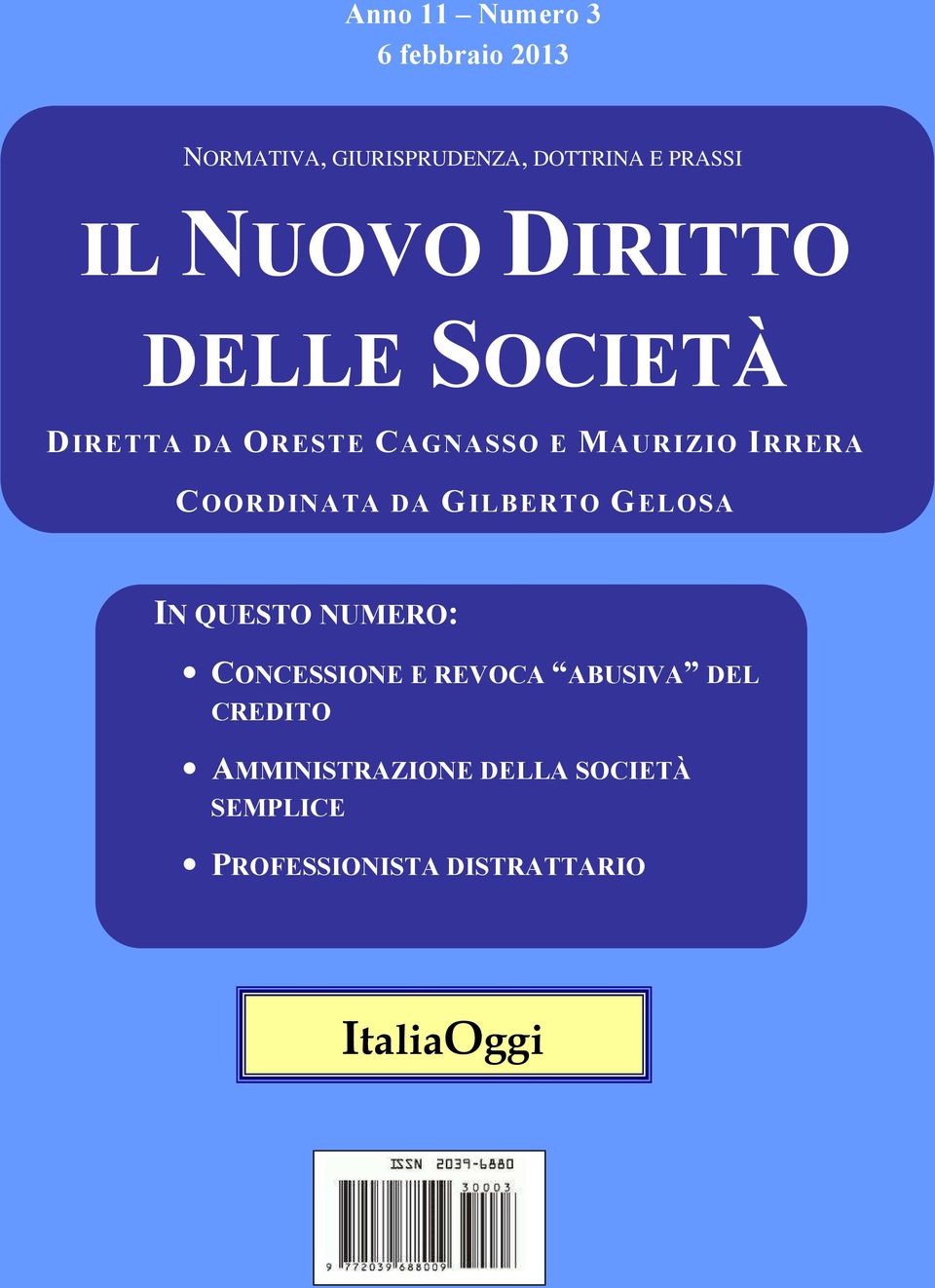 COORDINATA DA GILBERTO GELOSA IN QUESTO NUMERO: CONCESSIONE E REVOCA ABUSIVA