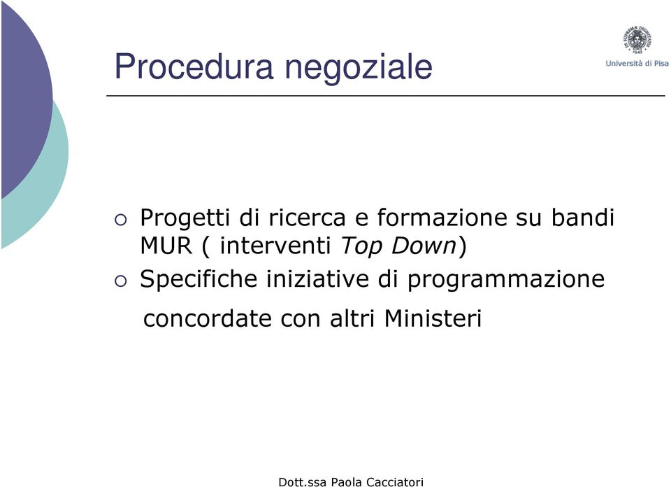 Top Down) Specifiche iniziative di