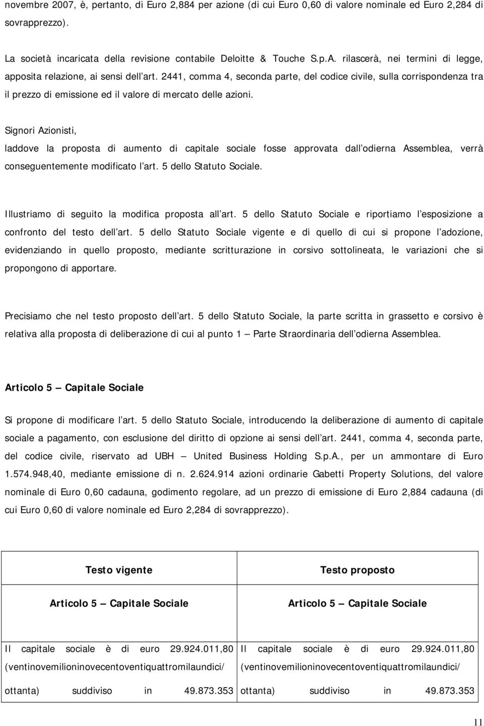 2441, comma 4, seconda parte, del codice civile, sulla corrispondenza tra il prezzo di emissione ed il valore di mercato delle azioni.