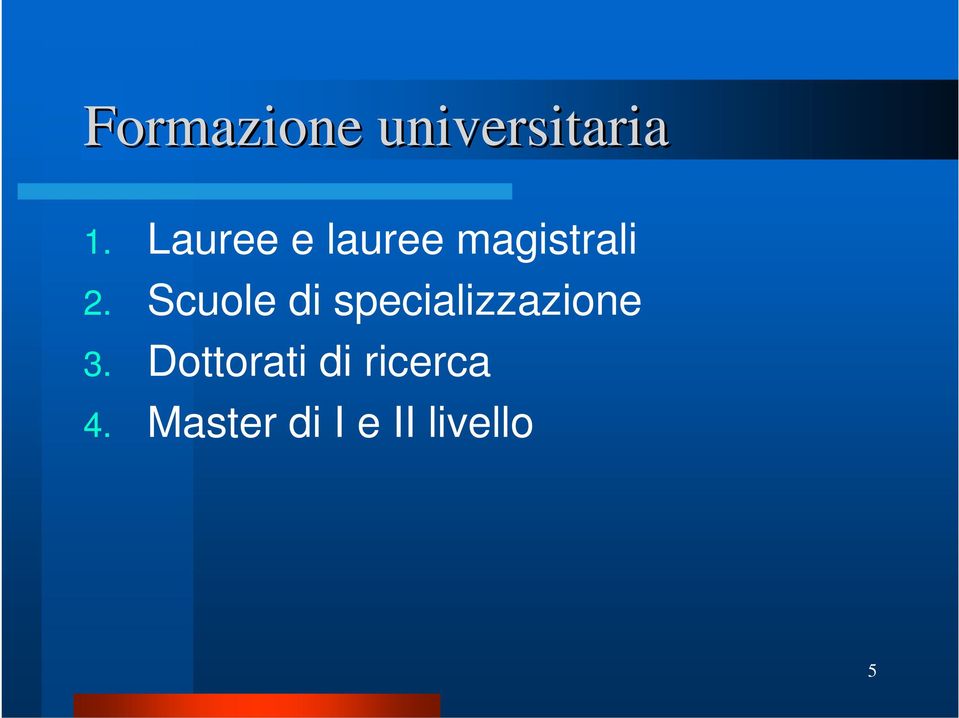 Scuole di specializzazione 3.