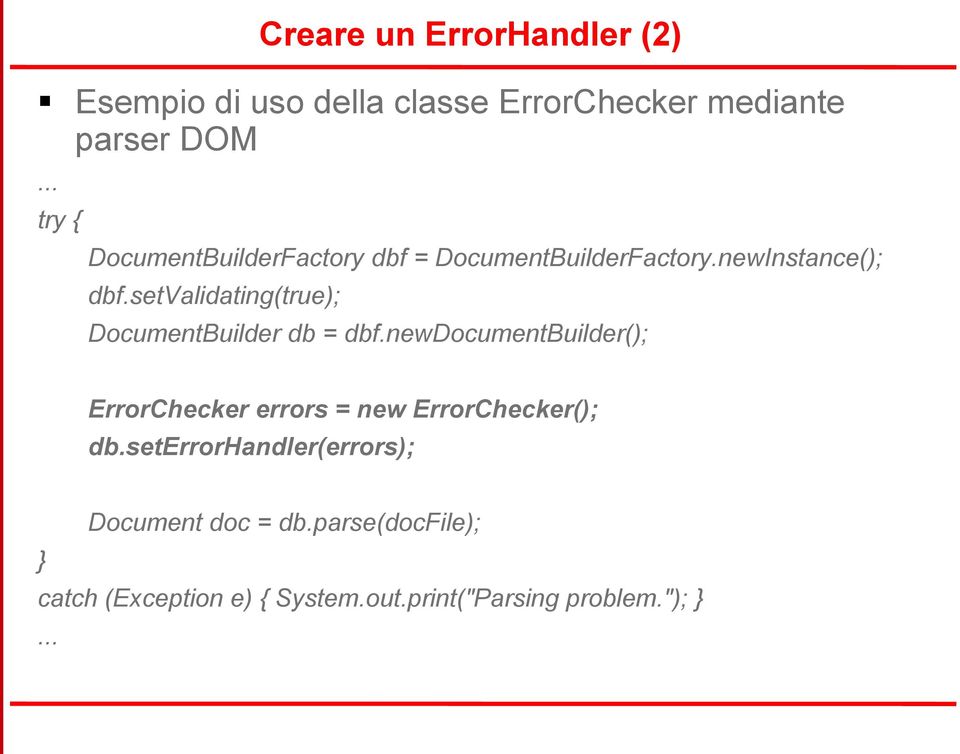 setvalidating(true); DocumentBuilder db = dbf.