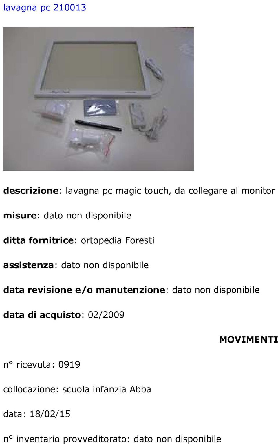 ortopedia Foresti data di acquisto: 02/2009 n