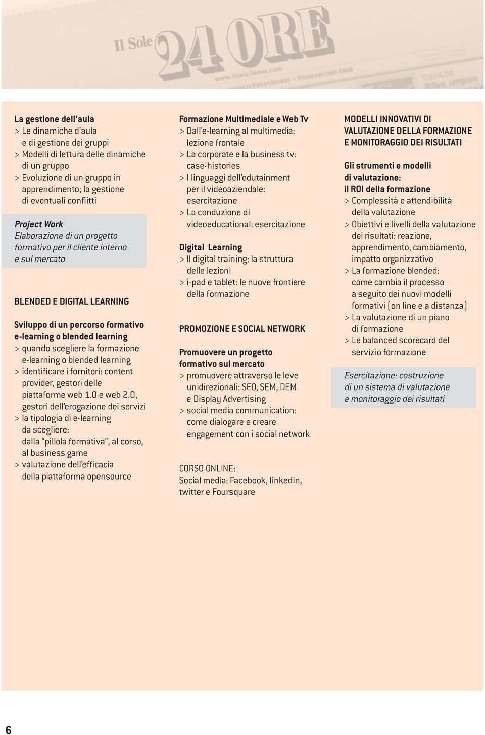 la formazione e-learning o blended learning > identificare i fornitori: content provider, gestori delle piattaforme web 1.0 e web 2.