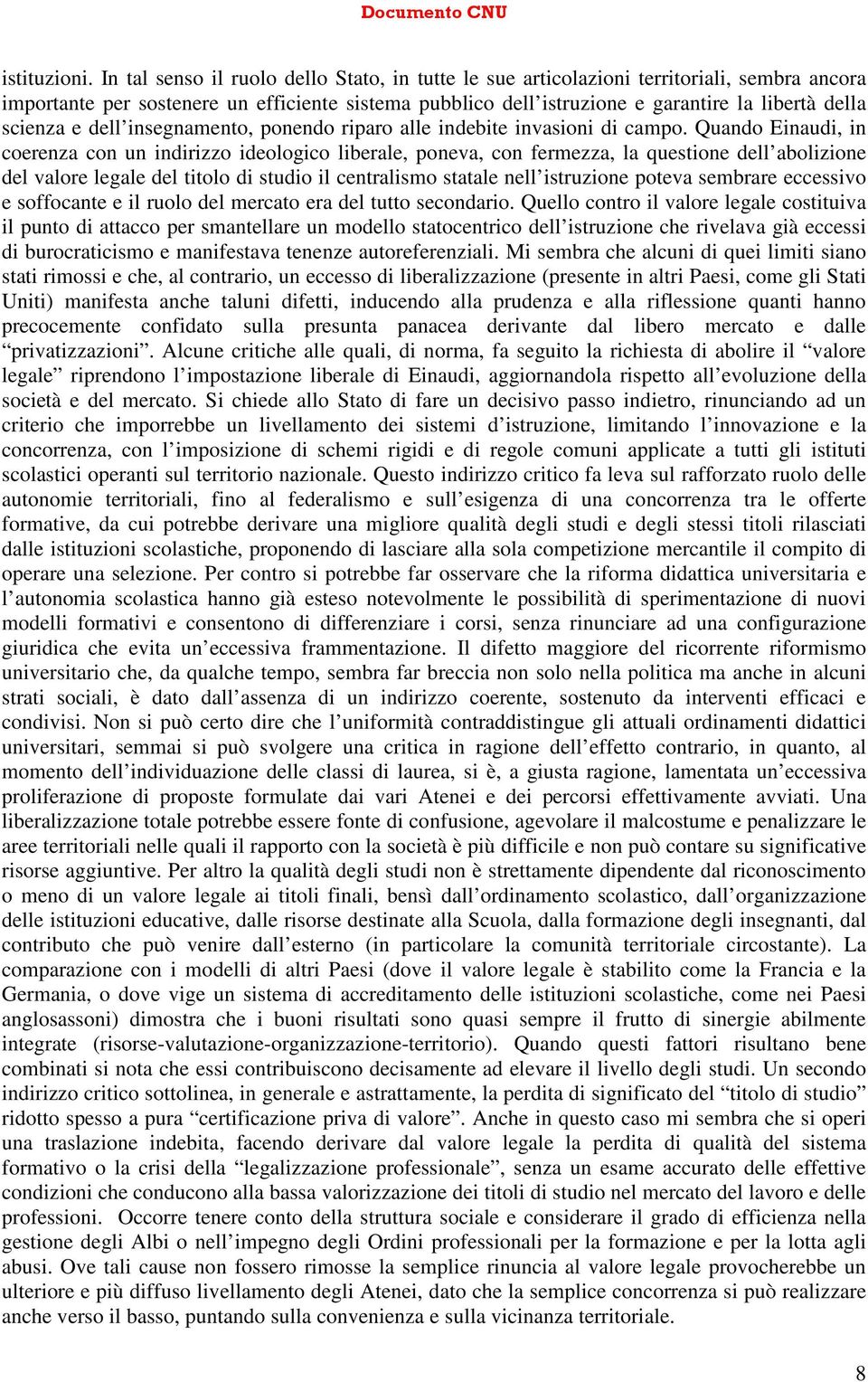 scienza e dell insegnamento, ponendo riparo alle indebite invasioni di campo.