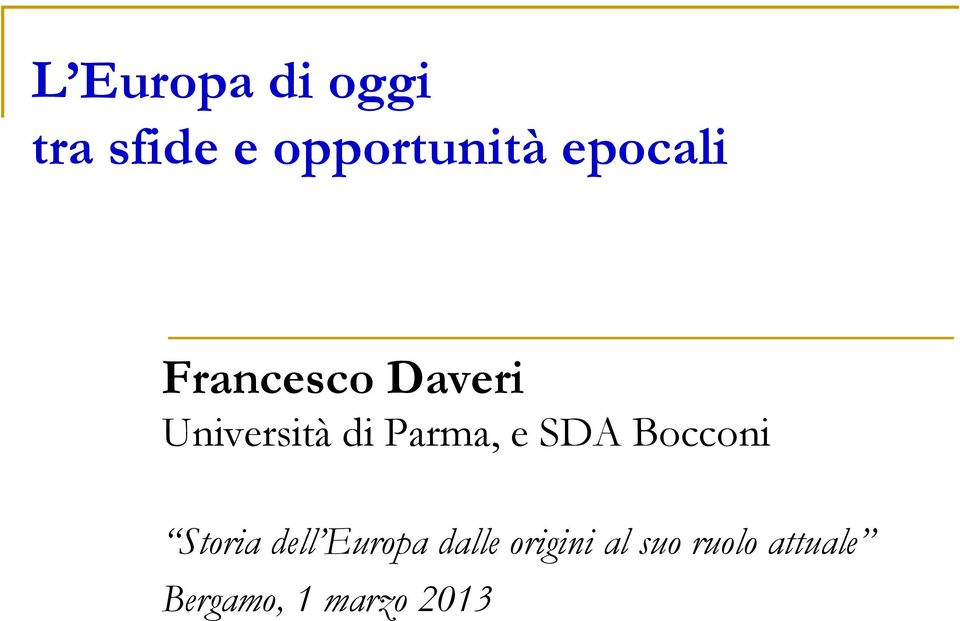 Parma, e SDA Bocconi Storia dell Europa