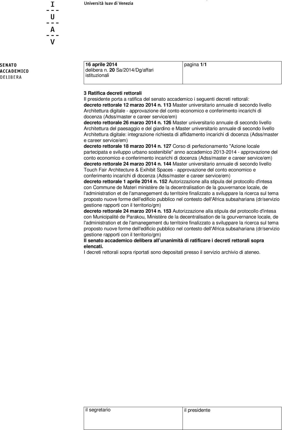 113 Master universitario annuale di secondo livello Architettura digitale - approvazione del conto economico e conferimento incarichi di docenza (Adss/master e career service/em) decreto rettorale 26