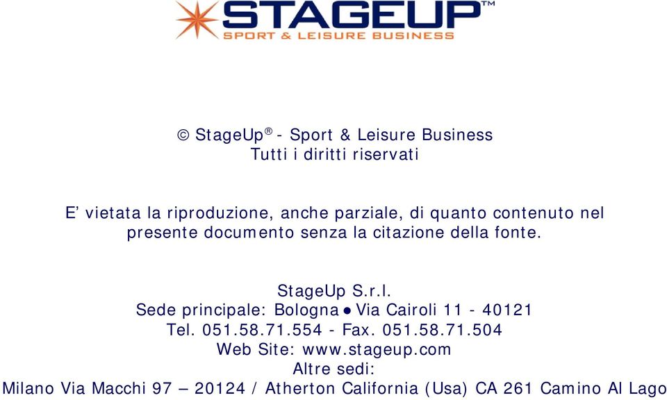 051.58.71.554 - Fax. 051.58.71.504 Web Site: www.stageup.
