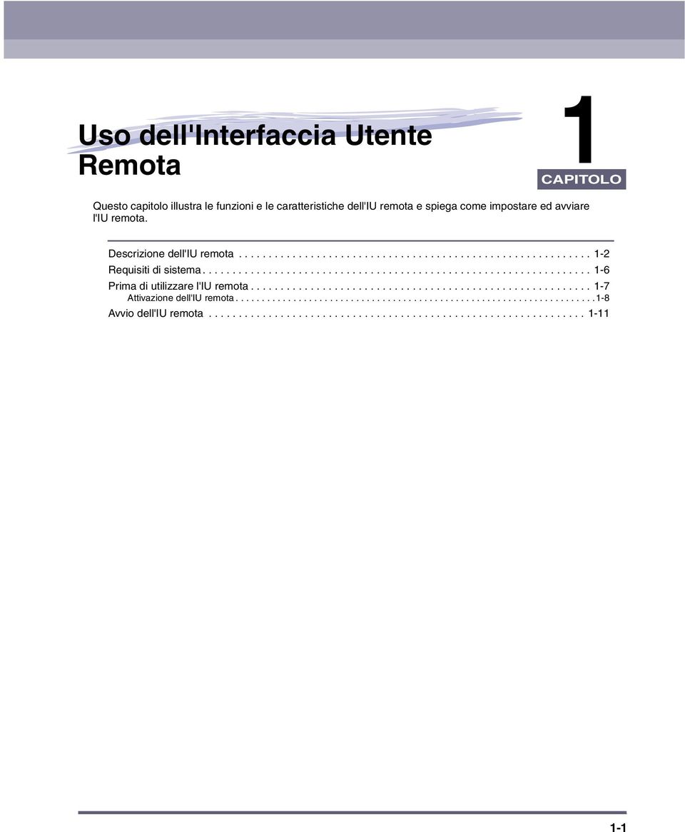 ................................................................ 1-6 Prima di utilizzare l'iu remota......................................................... 1-7 Attivazione dell'iu remota.