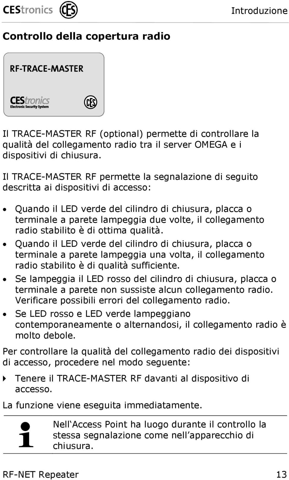 collegamento radio stabilito è di ottima qualità.