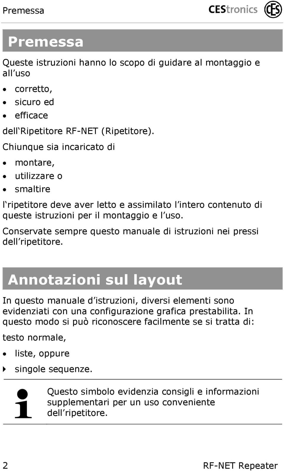 Conservate sempre questo manuale di istruzioni nei pressi dell ripetitore.