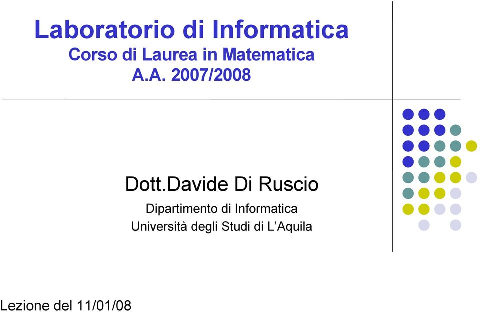 Davide Di Ruscio Dipartimento di Informatica