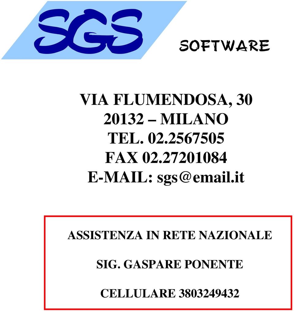 27201084 E-MAIL: sgs@email.
