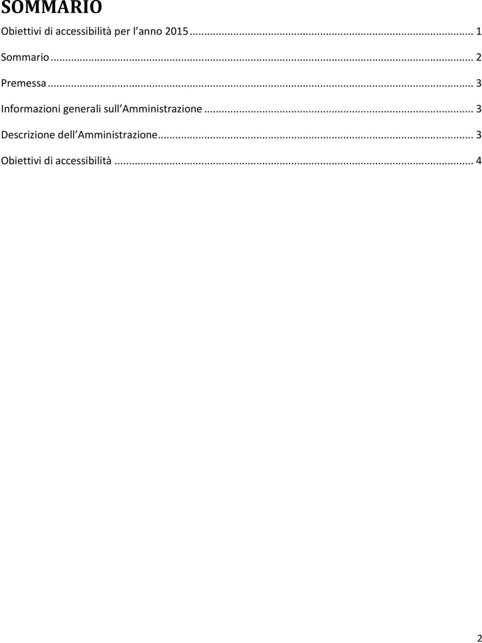 .. 3 Informazioni generali sull Amministrazione.