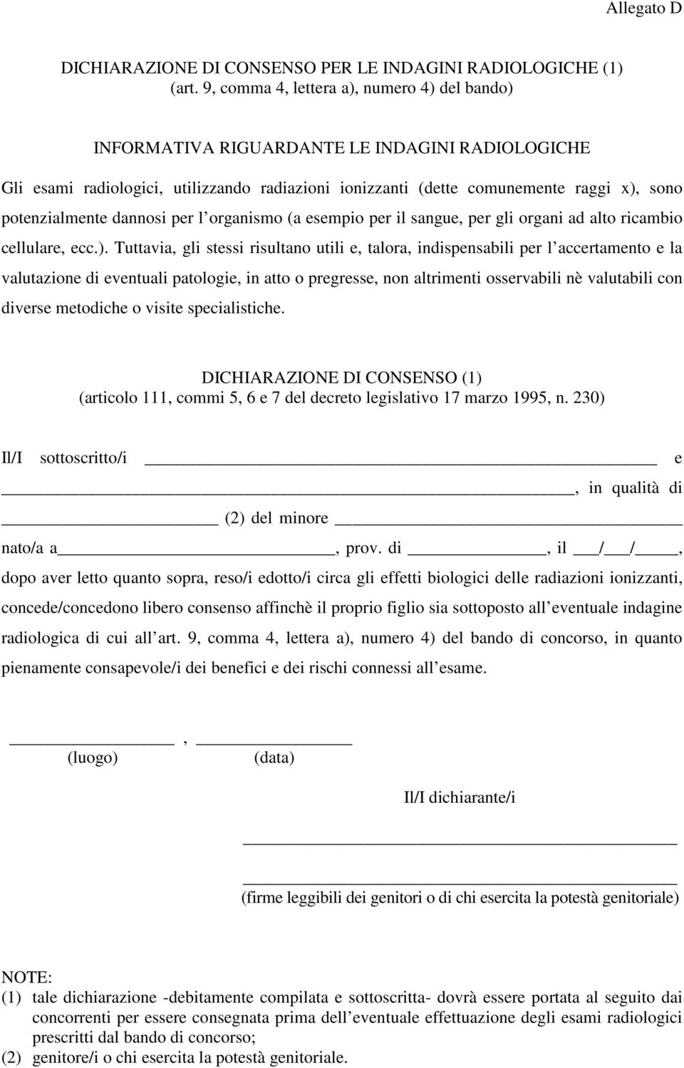 dannosi per l organismo (a esempio per il sangue, per gli organi ad alto ricambio cellulare, ecc.).