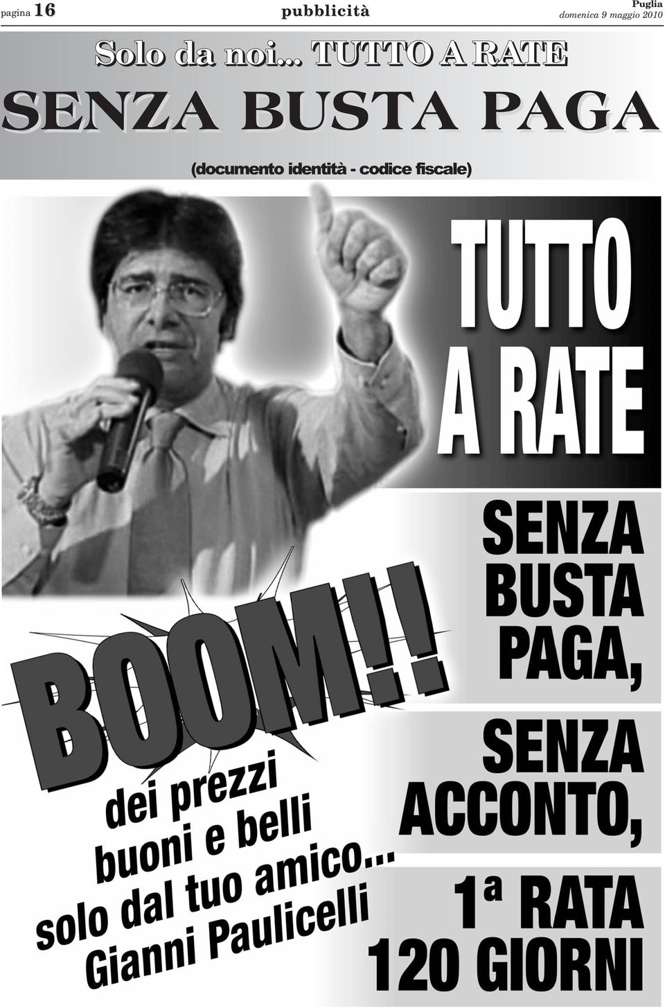 .. TUTTO A RATE SENZA