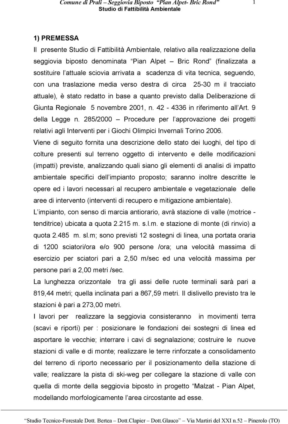 Deliberazione di Giunta Regionale 5 novembre 2001, n. 42-4336 in riferimento all Art. 9 della Legge n.