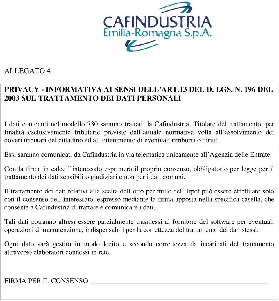 attuale normativa volta all assolvimento dei doveri tributari del cittadino ed all ottenimento di eventuali rimborsi o diritti.