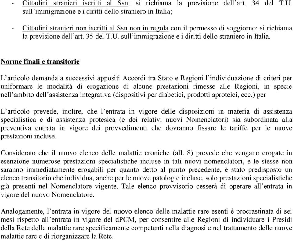 sull immigrazione e i diritti dello straniero in Italia.