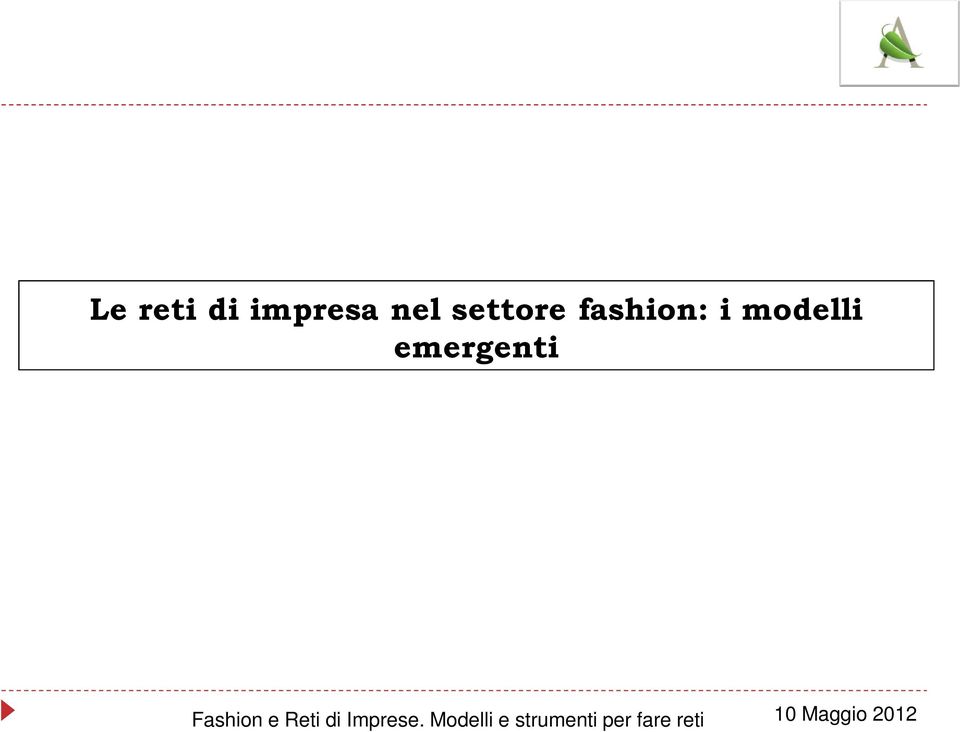 emergenti Fashion e Reti di