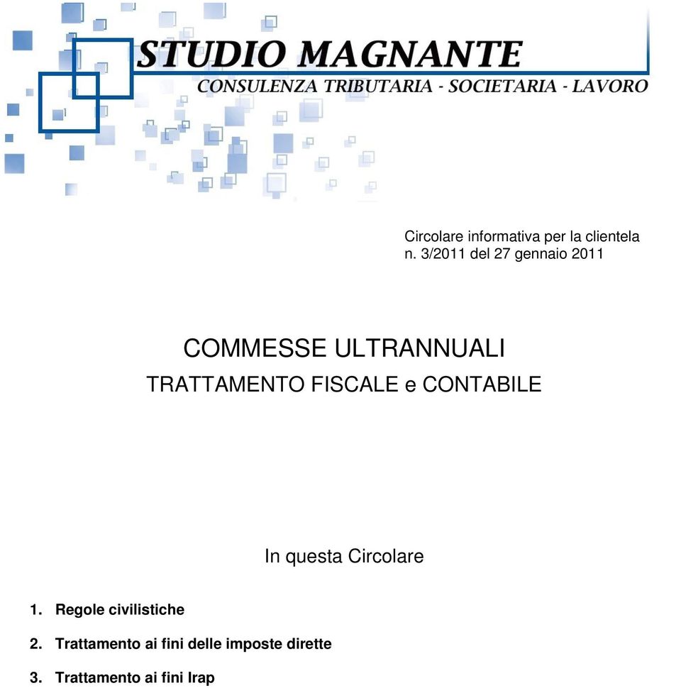 FISCALE e CONTABILE In questa Circolare 1.