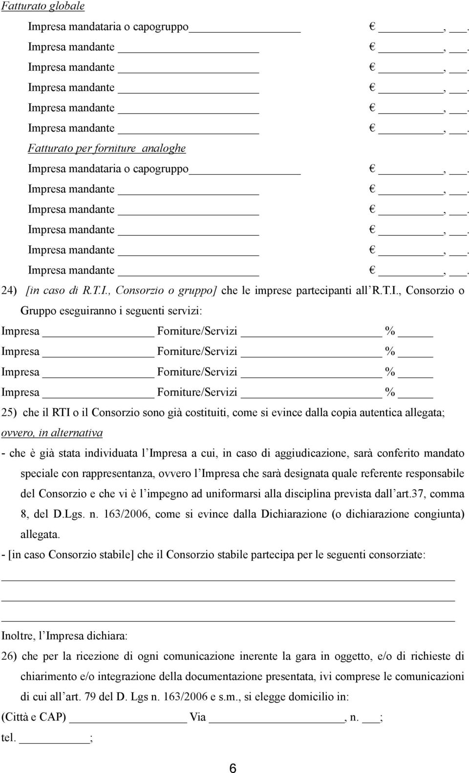 presa mandataria o capogruppo,. 24) [in caso di R.T.I.