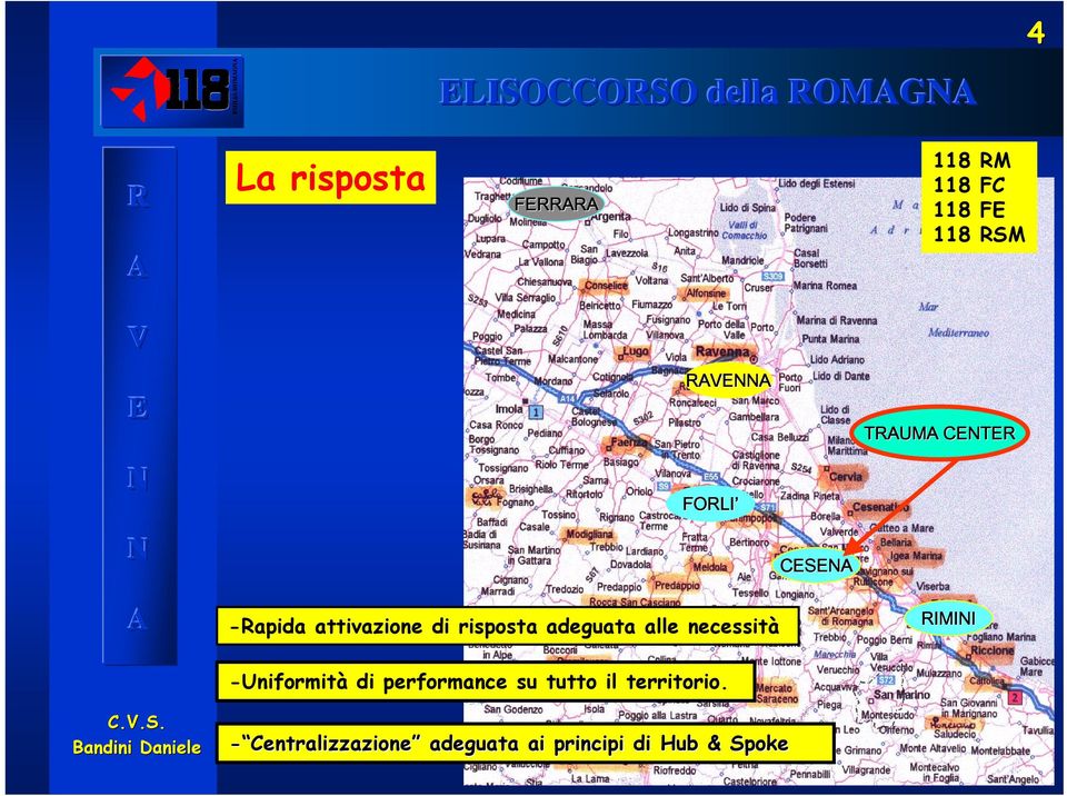 alle necessità IMII -Uniformità di performance su tutto il